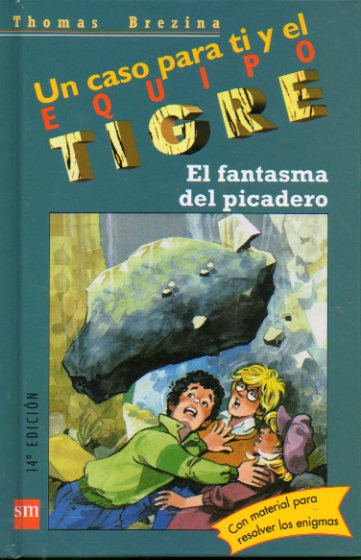 UN CASO PARA TI Y EL EQUIPO TIGRE. 2. EL FANTASMA DEL PICADERO. Incluye sobre con materiales.  14 ed.