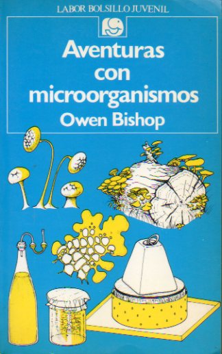 AVENTURAS CON MICROORGANISMOS.