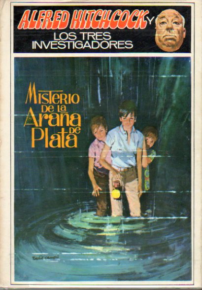 ALFRED HITCHCOCK Y LOS TRES INVESTIGADORES. 8. MISTERIO DE LA ARAA DE PLATA.  Ilustrs. Harry Kane. Lomo ligeramente decolorido.