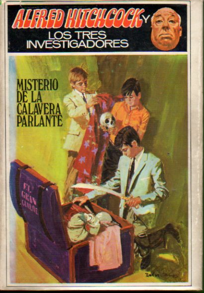 ALFRED HITCHCOCK Y LOS TRES INVESTIGADORES. 11. MISTERIO DE LA CALAVERA PARLANTE. Ilustrs. Harry Kane. Lomo ligeramente decolorido.