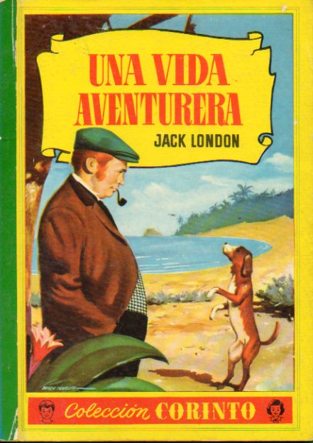 UNA VIDA AVENTURERA. Adaptacin de PIlar Gavn. Ilustrs. de Antonio Campillo.