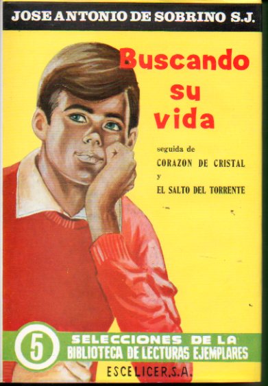 BUSCANDO SU VIDA, seguida de CORAZN DE CRISTAL y EL SALTO DEL TORRENTE.