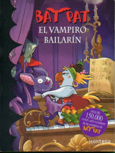 BAT PAT. N 6. EL VAMPIRO BAILARN.