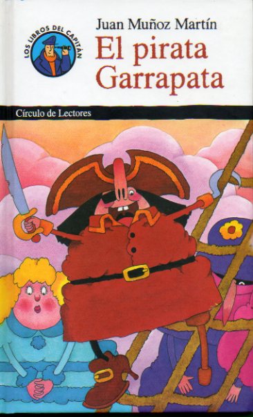 EL PIRATA GARRAPATA. Ilustrs. de Yolanda lvarez.