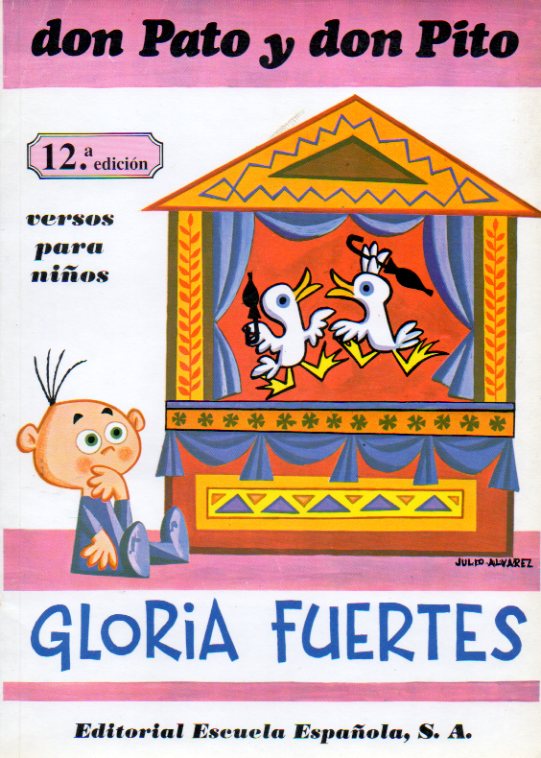 DON PATO Y DON PITO. Versos para nios. 12 ed. Ilustraciones de Julio lvarez.