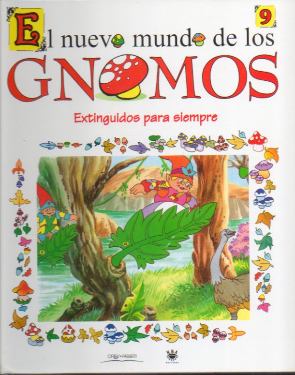 EL NUEVO MUNDO DE LOS GNOMOS. 9. EXTINGUIDOS PARA SIEMPRE.