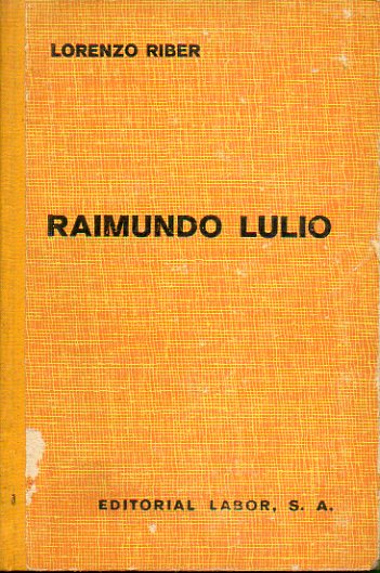 RAIMUNDO LULIO ( RAMON LLULL).