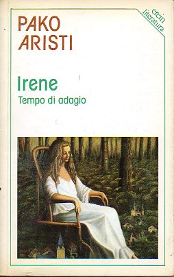 IRENE. TEMPO DI ADAGIO.