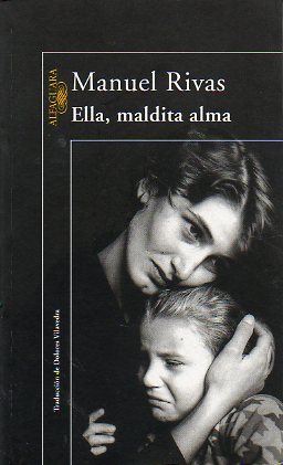 ELLA, MALDITA ALMA.