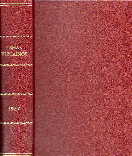 COLECCIN TEMAS VIZCANOS. Nmeros 145 al 156. AO 1987 COMPLETO. 145. Manuel Mara Smith Ibarra. 146. Minerales de Vizcaya. 147. Alberto Lpez Echeva