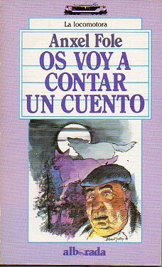 OS VOY A CONTAR UN CUENTO / VOUVOS CONTAR UN CONTO. Edicin biblinge.