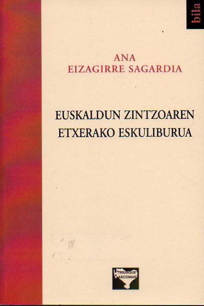 EUSKALDUN ZINTZOAREN ETXERAKO ESKULIBURUA.