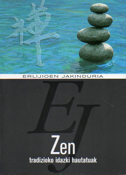 ZEN. TRADIZOKO IDAZKI HAUTATUAK.