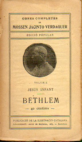 OBRES COMPLETES. Vol. X. JESUS INFANT / BETHLEM. Edici  Popular.