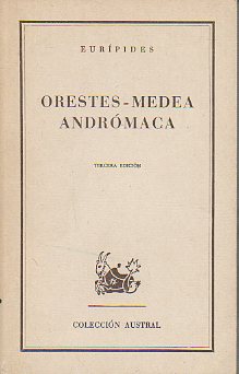 ORESTES - MEDEA  - ANDRMACA. 3 edic.