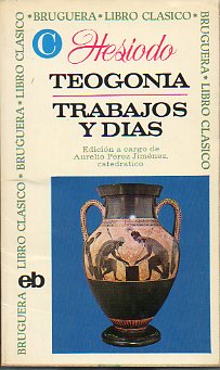 TEOGONA / TRABAJOS Y DAS. Edic. a cargo de Aurelio Prez Jimnez.