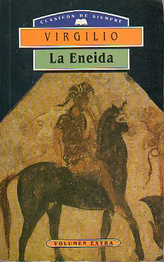 LA ENEIDA. Introduccin y notas de V. Len Mancheno.