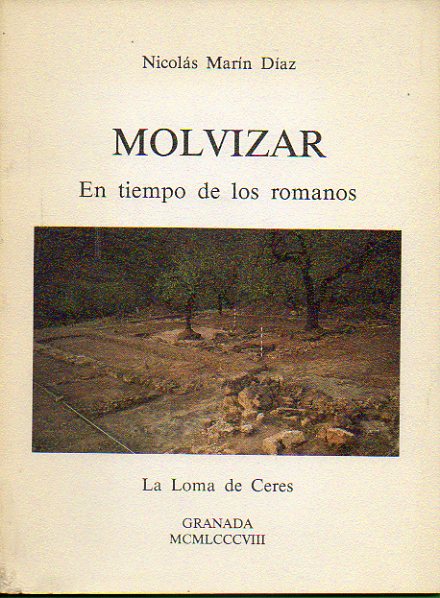 MOLVIZAR EN TIEMPO DE LOS ROMANOS. LA LOMA DE CERES.