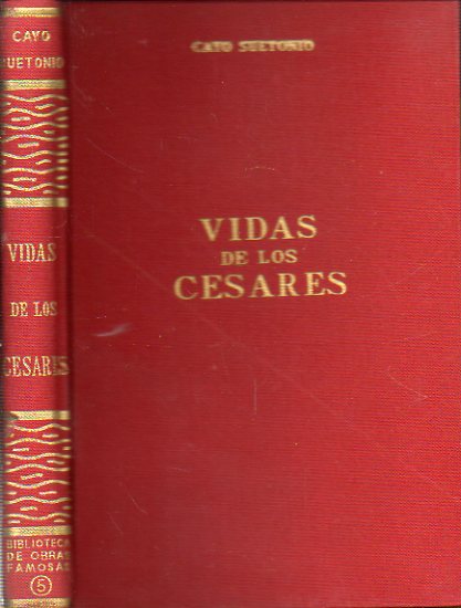 VIDAS DE LOS CSARES. Prlogo de Luis Hernndez Alfonso.