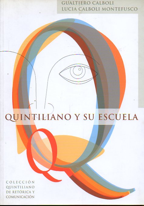 QUINTILIANO Y SU ESCUELA.