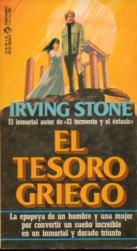 EL TESORO GRIEGO. Biografa novelada de Henri y y Sophia Schliemann.