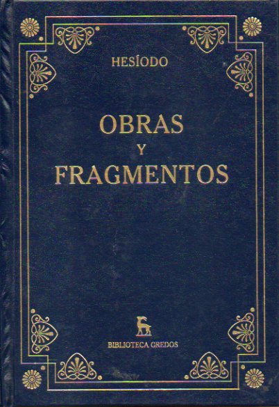 OBRAS Y FRAGMENTOS. Traduccin, introducin y notas de A. Prez Jimnez y A. Martnez Daz.