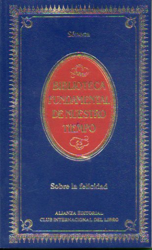 SOBRE LA FELICIDAD. Versin y comentarios de Julin Maras.