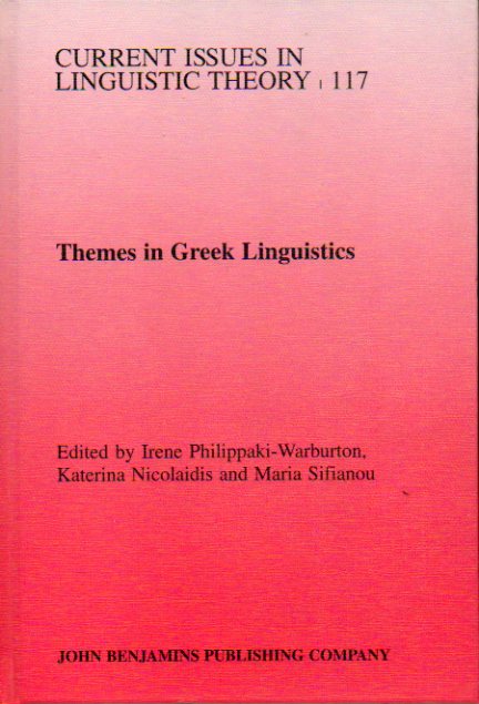 THEMES IN GREEK LINGUISTICS. Papers from the First International Conference on Greek Linguistics, Reading, September 1993.
