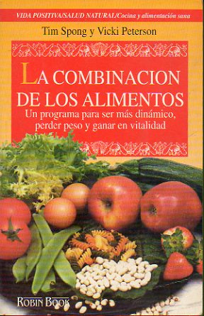 LA COMBINACIN DE LOS ALIMENTOS.