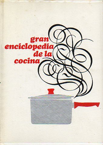 GRAN ENCICLOPEDIA DE LA COCINA. Prlogo de Juan Perucho.