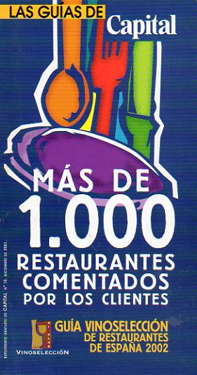 GUA VINOSELECCIN DE LOS RESTAURANTES DE ESPAA. MS DE 1.000 RESTAURANTES COMENTADOS POR LOS CLIENTES.