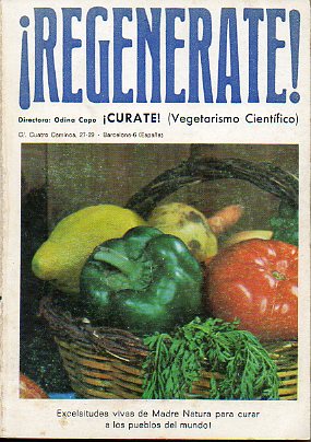 REGENRATE! VEGETARIANISMO CIENTFICO. Aos IV-V. Nmeros 10-13 / 2-3.