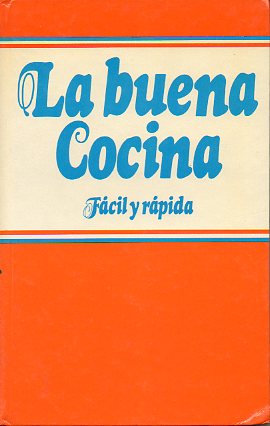 LA BUENA COCINA FCIL Y RPIDA.