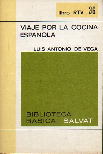 VIAJE POR LA COCINA ESPAOLA.