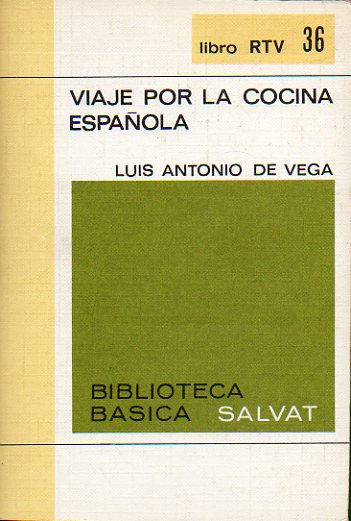 VIAJE POR LA COCINA ESPAOLA.