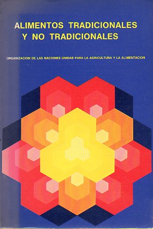 ALIMENTOS TRADICIONALES Y NO TRADICIONALES. Prefacio de H. Gounelle de Pontanel.