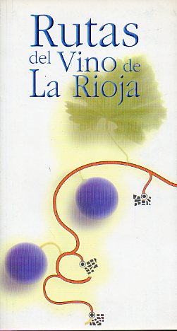 RUTAS DEL VINO DE LA RIOJA.