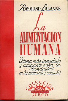 LA ALIMENTACIN HUMANA. Con un prefacio de Mme. L. Randoin. 2 ed. espaola.