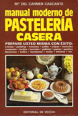 MANUAL MODERNO DE PASTELERA CASERA.