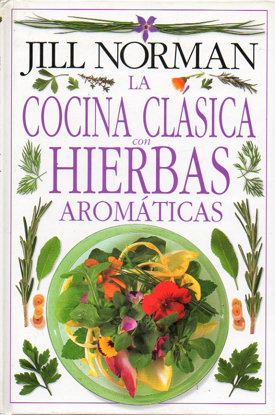 LA COCINA CLSICA CON HIERBAS AROMTICAS.