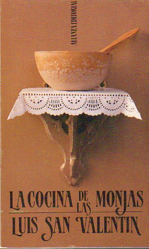 LA COCINA DE LAS MONJAS.