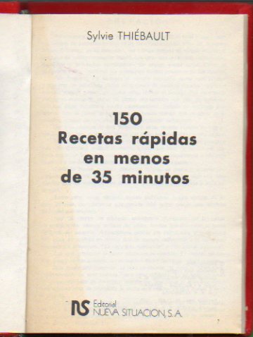 150 RECETAS RPIDAS EN MENOS DE 35 MINUTOS.