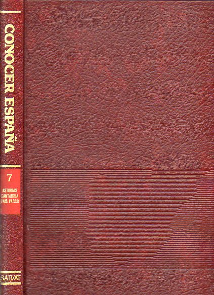 CONOCER ESPAA. Geografa y Gua. Tomo 7. ASTURIAS. CANTABRIA. PAS VASCO.