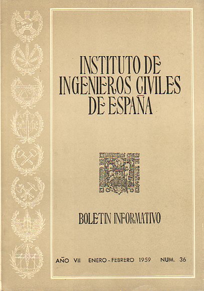 BOLETN INFORMATIVO DEL INSTITUTO DE INGENIEROS CIVILES DE ESPAA. Ao VII. N 36.