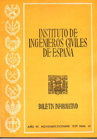 BOLETN INFORMATIVO DEL INSTITUTO DE INGENIEROS CIVILES DE ESPAA. Ao VII. N 41.