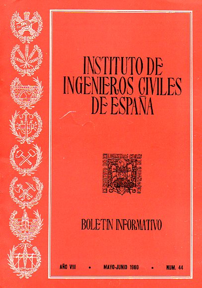 BOLETN INFORMATIVO DEL INSTITUTO DE INGENIEROS CIVILES DE ESPAA. Ao VIII. N 44.