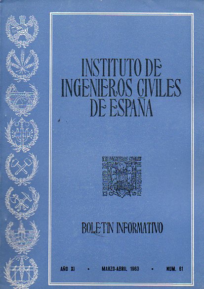 BOLETN INFORMATIVO DEL INSTITUTO DE INGENIEROS CIVILES DE ESPAA. Ao XI. N 61.
