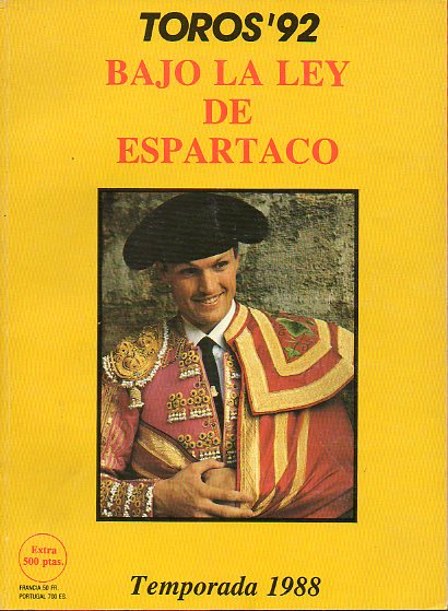 TOROS92. Extra Temprada 1988. Bajo la Ley de Espartaco.