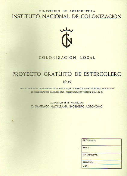 COLONIZACIN LOCAL. PROYECTO GRATUITO DE ESTERCOLERO N 19.