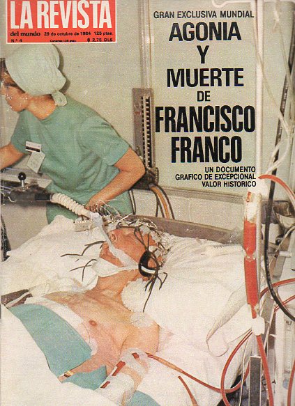 LA REVISTA DEL MUNDO. N 4. Gran exclusiva mundial: AGONA Y MUERTE DE FRANCISCO FRANCO.